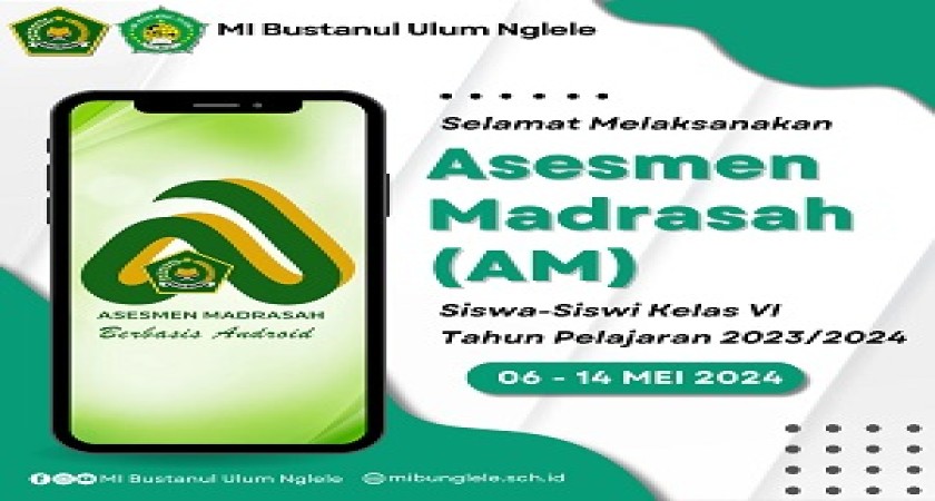 ASESMEN MADRASAH (AM) TAHUN PELAJARAN 2023/2024 BERJALAN SUKSES