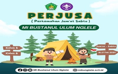 PETUALANGAN PERJUSA (PERKEMAHAN JUMAT SABTU) PRAMUKA MI BUSTANUL ULUM NGLELE