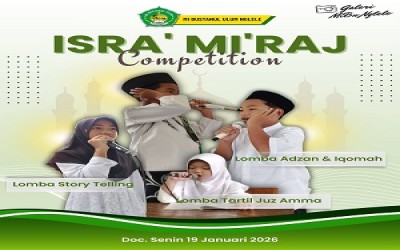 ISRA' MI'RAJ COMPETITION SEBAGAI AJANG UNJUK BAKAT SISWA/I MI BUSTANUL ULUM NGLELE